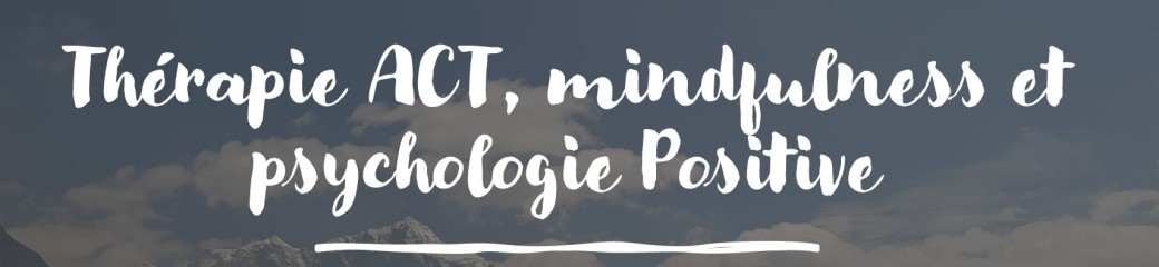 Formation intensive à la Thérapie d'acceptation et d'engagement -ACT- 5 jours