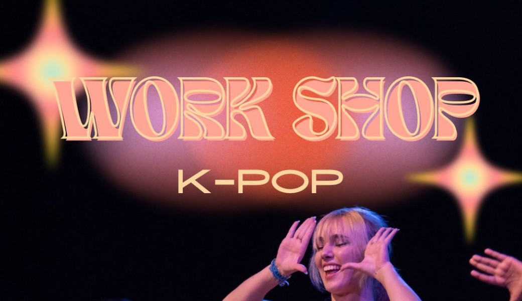 Workshop Kpop • 22 juillet 