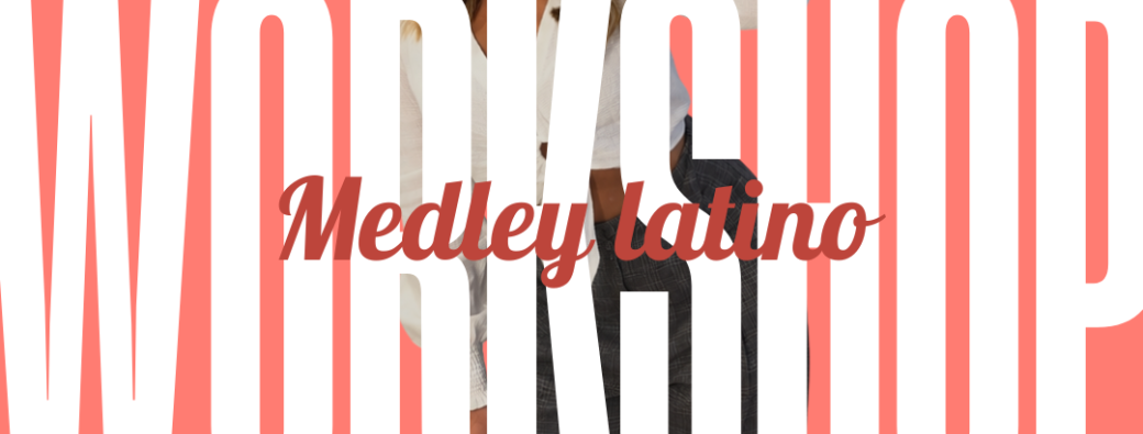 WORKSHOP Medley Latino w/ Julie