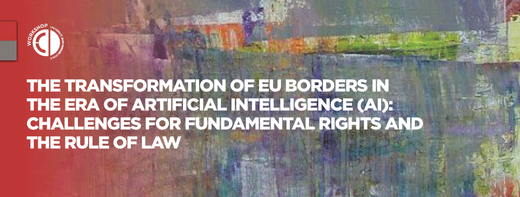 Workshop MOEBIUS : The Transformation of EU Borders in the Era of Artificial Intelligence... 