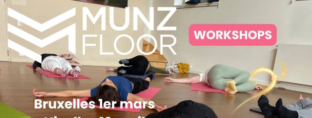 Workshop MUNZ FLOOR 1er mars Bruxelles