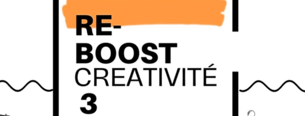 WORKSHOP REBOOST CREATIVITE