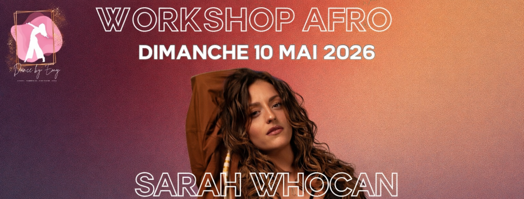 WORKSHOP - Sarah Whocan - Afro Hybrid