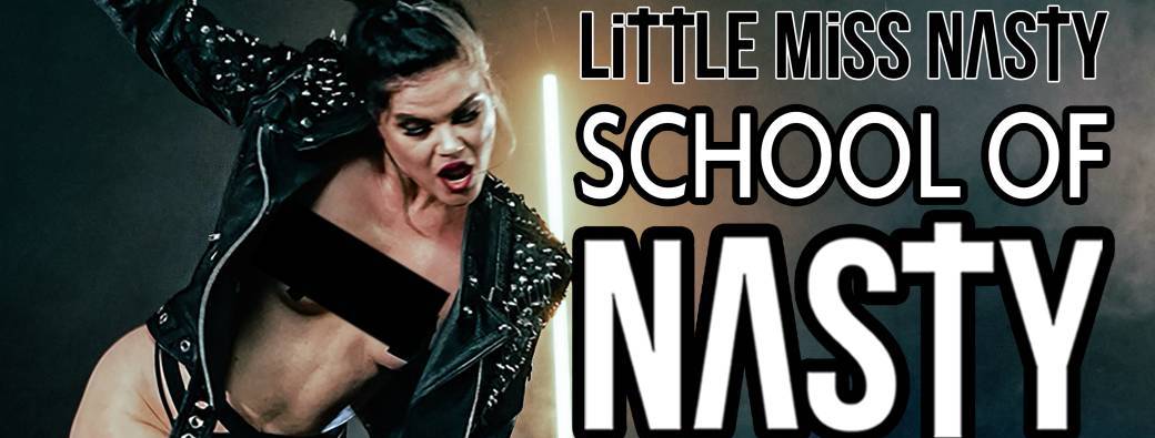 Workshop School of Nasty by Little Miss Nasty