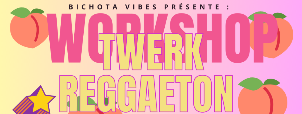 WORKSHOP TWERK & REGGAETON - VISITE PAULA GOMEZ !