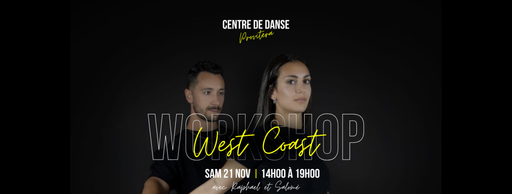 WORKSHOP WEST COAST