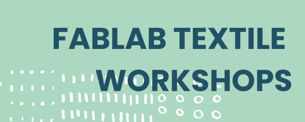 Workshops fablab textile