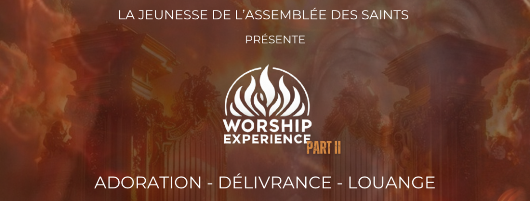 WORSHIP EXPÉRIENCE PART.II