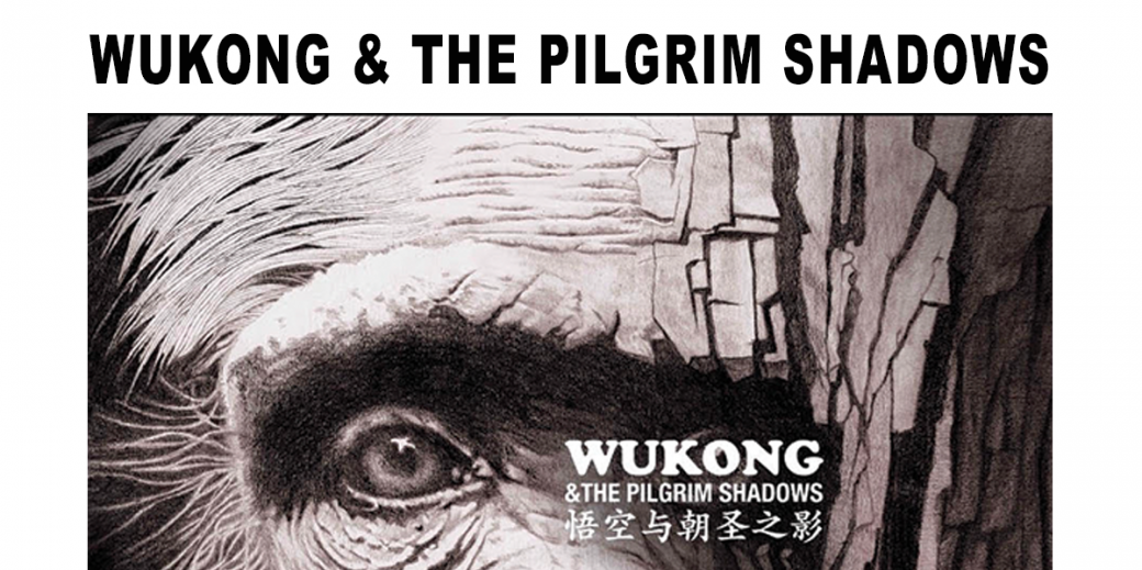 WUKONG & THE PILGRIM SHADOWS