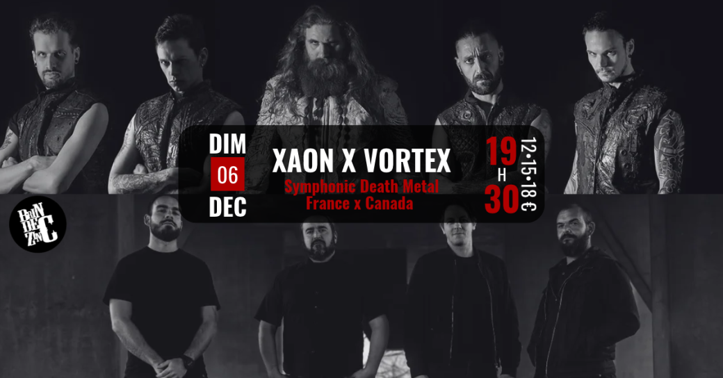 Xaon X Vortex ( Symphonic Death Metal • France X Canada )