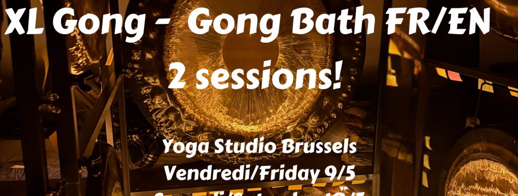 XL Gong - Gong Bath (EN/FR)