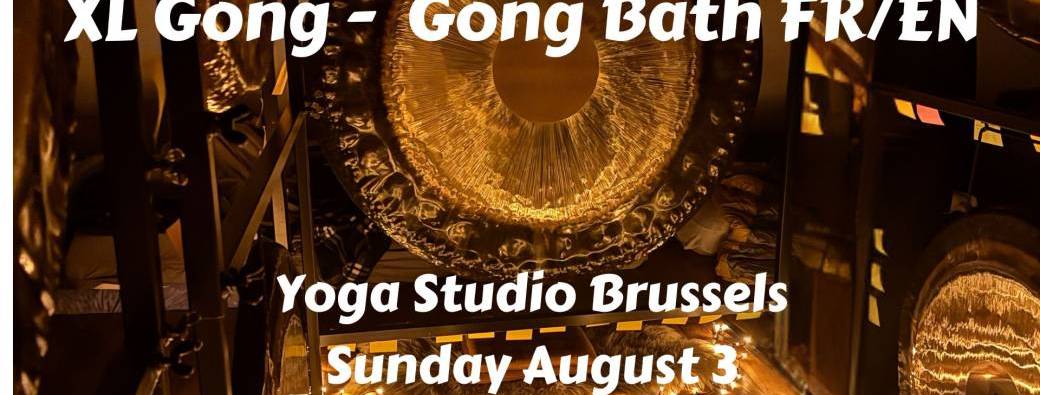 XL Gong - Gong Bath (EN/FR)