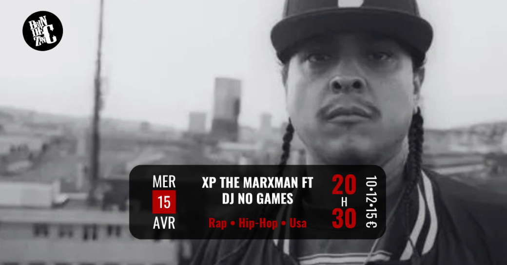 XP THE MARXMAN Ft DJ NO GAMES (Rap • Hip-Hop • Usa)  