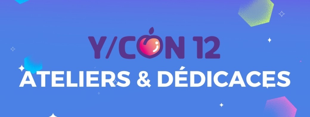 Y/CON 12 ateliers & dédicaces