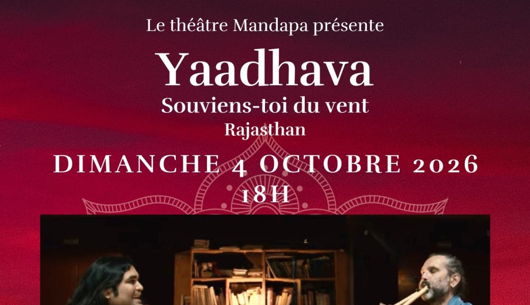 Yaadhava - Souviens-toi du vent - Transe Rajastani