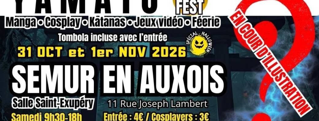 YAMATO MANGA FEST SEMUR EN AUXOIS 31 Octobre et 1er Novembre 2026