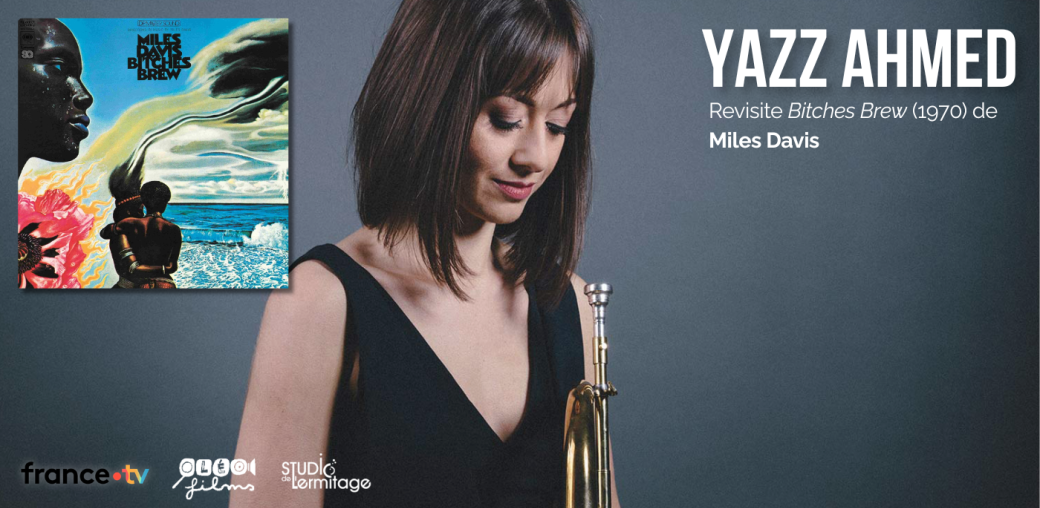 Yazz Ahmed - "Bitches Brew" revisited