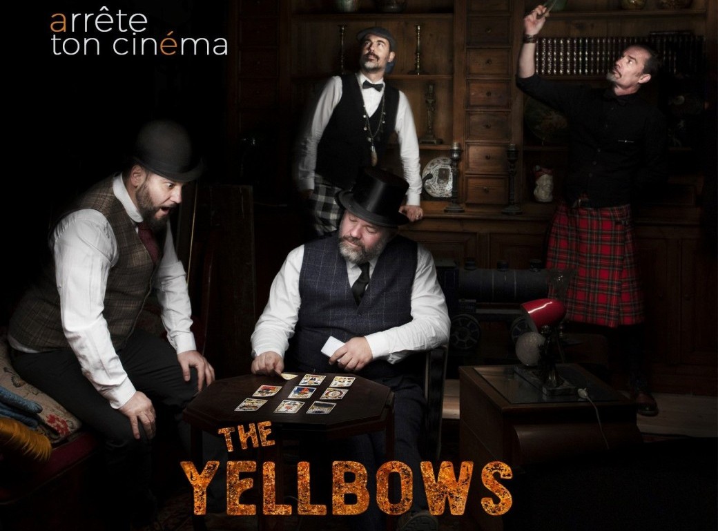 The Yellbows "Arrête ton cinéma"
