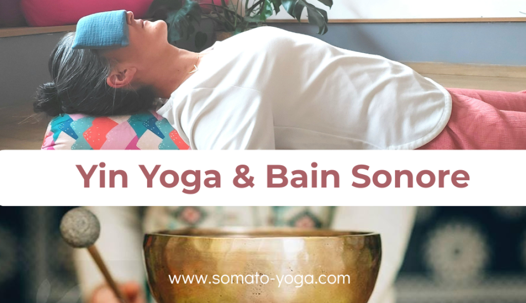 Atelier Yin Yoga & Bain Sonore