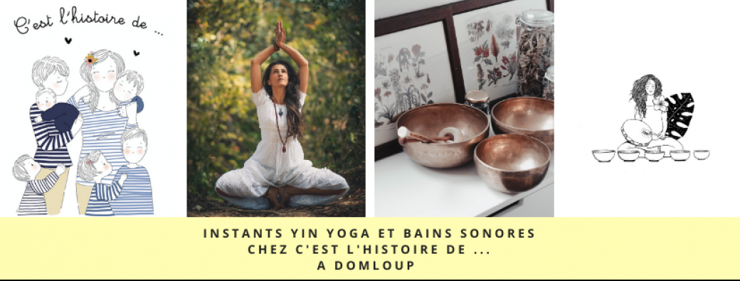 Yin Yoga et Bain Sonore - C'est l'Histoire De...