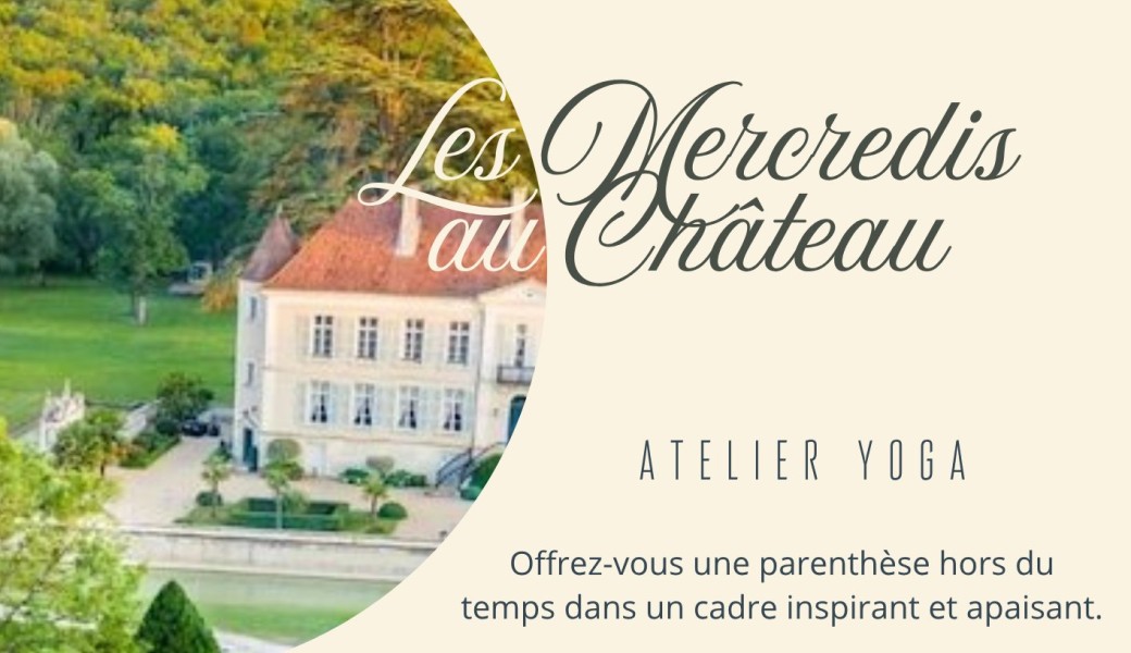Yoga au Château – Parenthèse bien-être dans un lieu d’exception 
