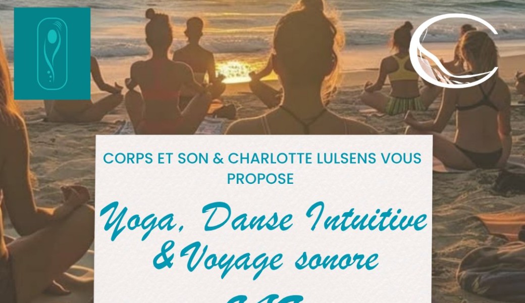 Yoga, Danse Intuitive, Voyage sonore