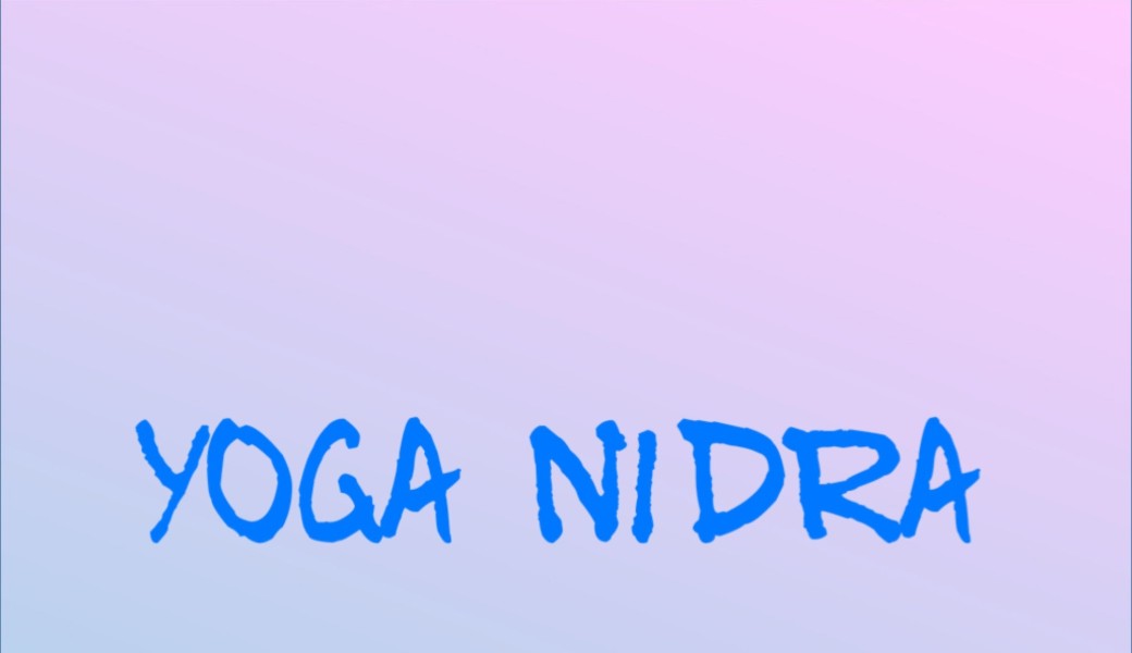Yoga nidra 12 mai