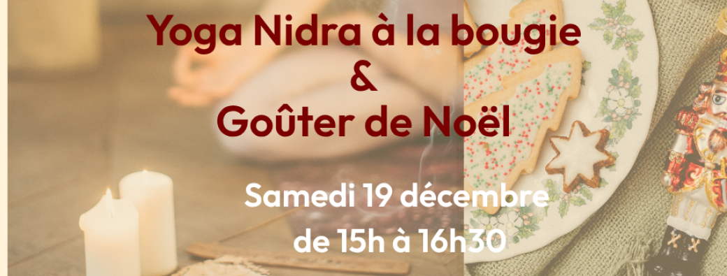 Yoga Nidra à la bougie & goûter de Noël 