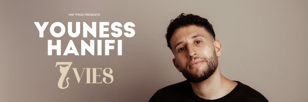 Youness Hanifi - 7 vies