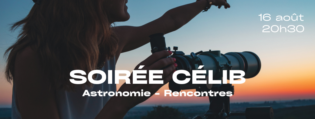 [Soirée Célib - Aix en Provence ] Astronomie / You're a Star !