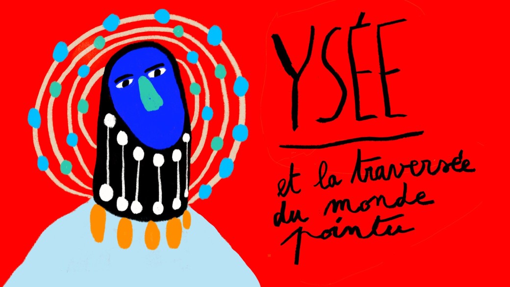 Ysée et la traversée du monde pointu