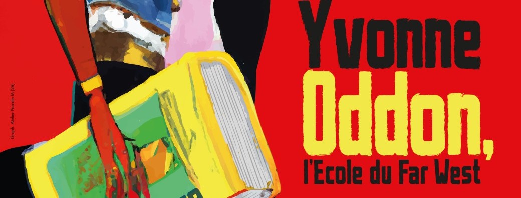 Yvonne Oddon, l'école du Far West
