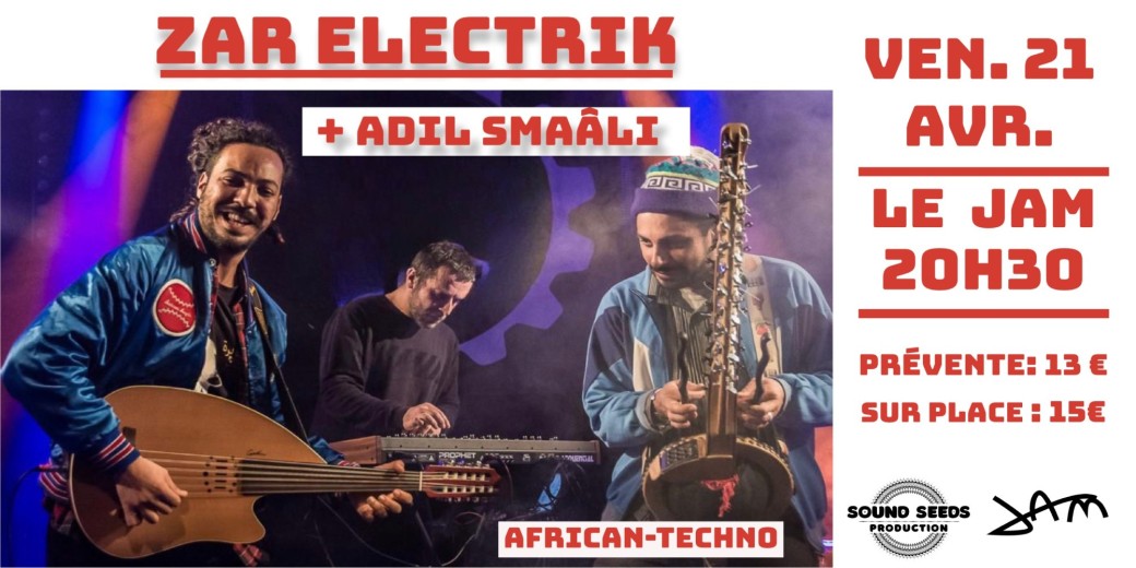 Zar Electrik + Adil Smaâli / Le Jam 