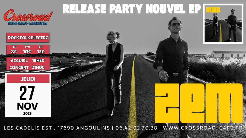 ZEM - Release Party Alive : Live @ Crossroad
