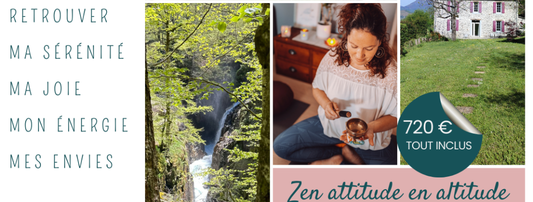 Zen attitude en altitude - Séjour-stage de Pleine conscience