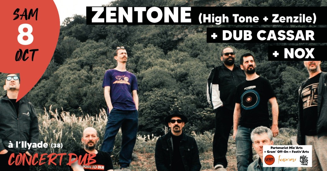 ZENTONE : HIGH TONE & ZENZILE + NOX + DUB CASSAR • Concert dub