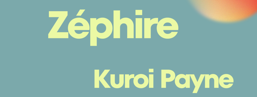 Zéphire x Kuroi Payne x Aaramis