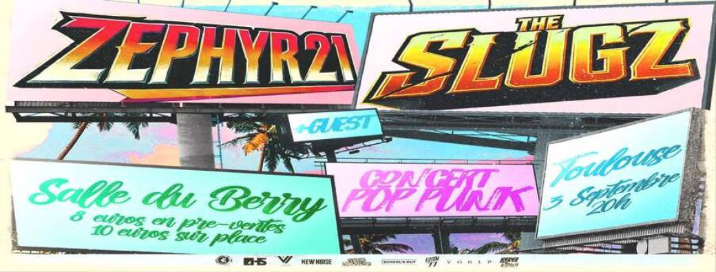 ZEPHYR 21 + THE SLUGZ : PUNK ROCK REVIVAL