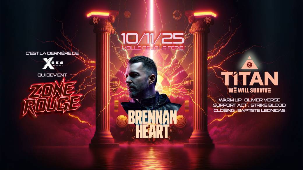 ZONE ROUGE - BRENNAN HEART !