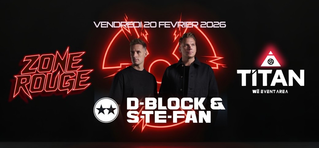 ZONE ROUGE - D-BLOCK & S-TE-FAN !