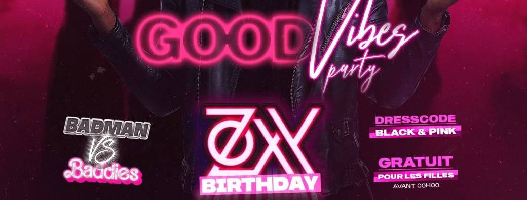 Zoxy Birthday - GoodVibes Party