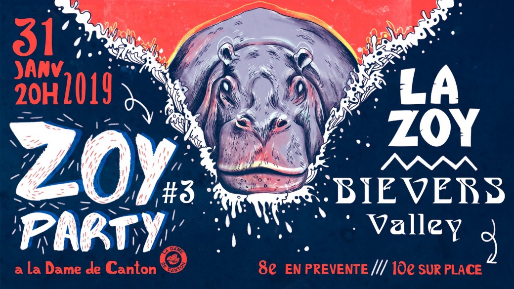 ZOY PARTY #4 // LA ZOY + 1ère partie Bievers Valley