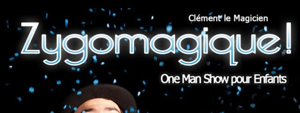 " Zygomagique ! " - spectacle de magie 